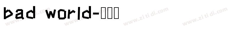 bad world字体转换